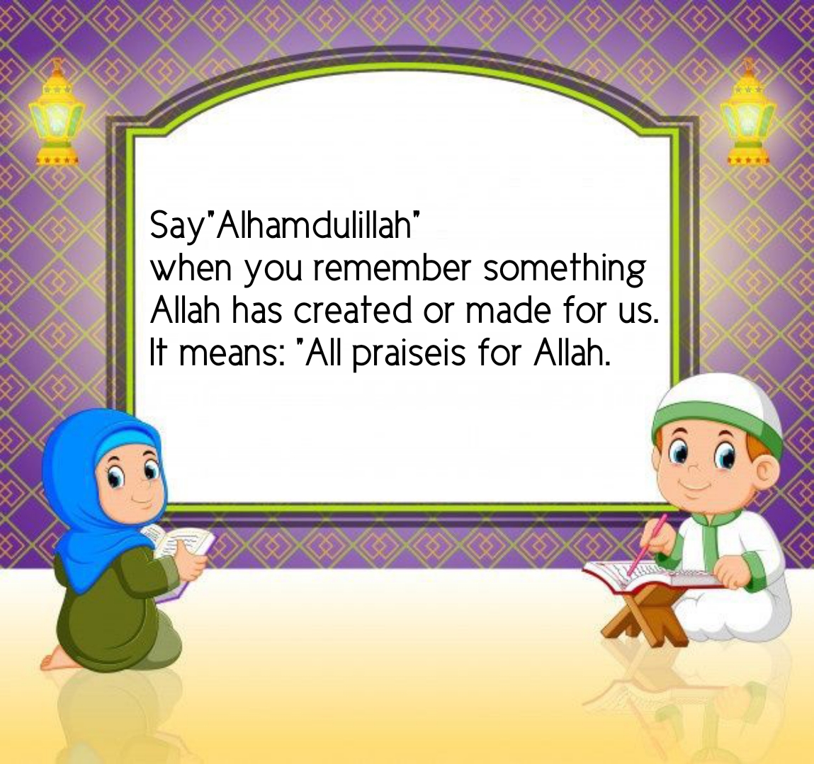 say Alhamdulillah 