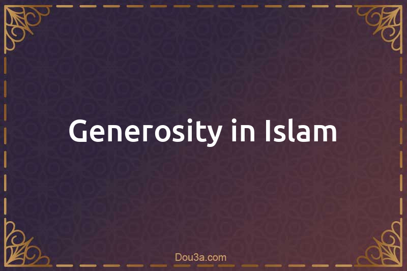  Generosity in Islam 