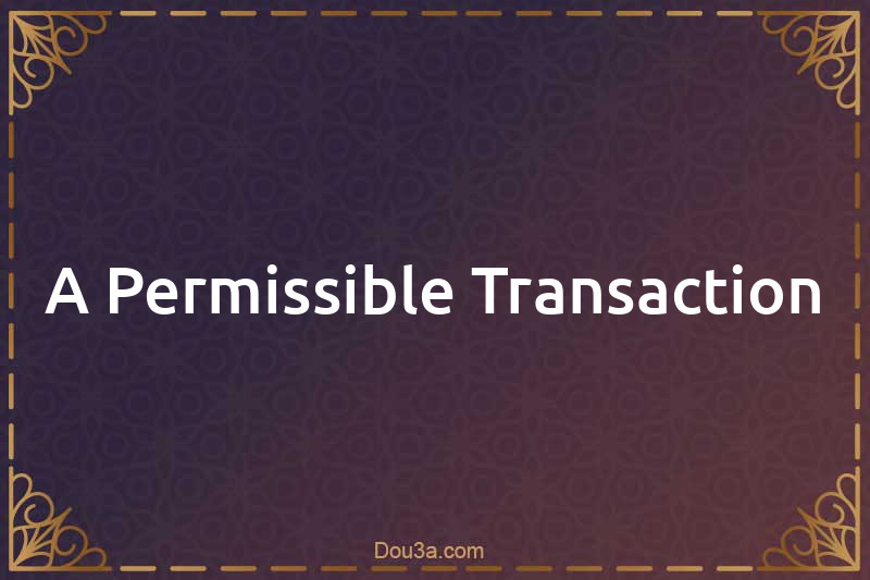 A Permissible Transaction