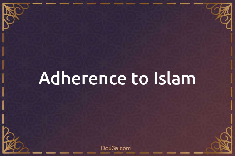 Adherence to Islam