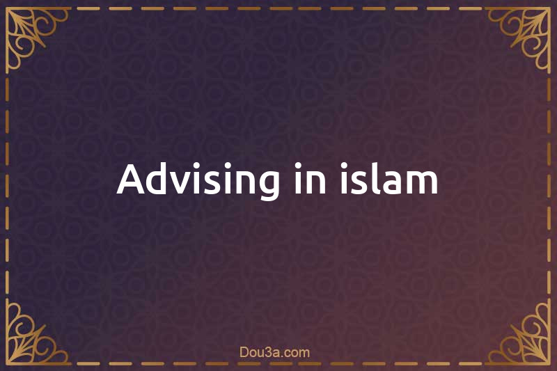 Advising in islam