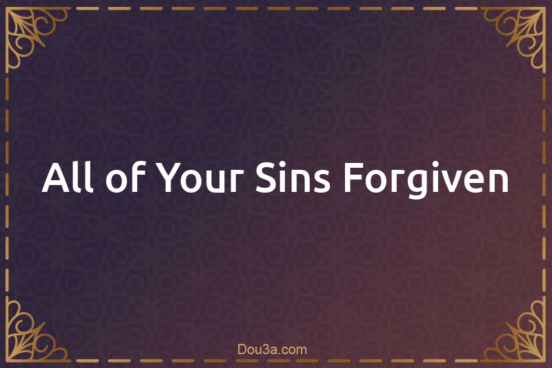 Dua Forgive All of Your Sins