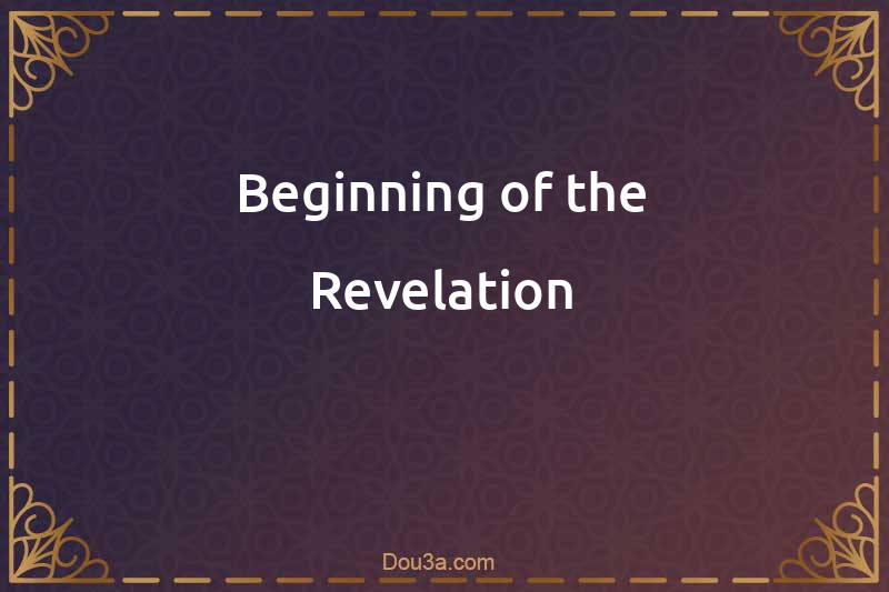 Beginning of the Revelation