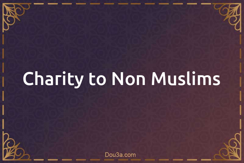 Charity to Non-Muslims