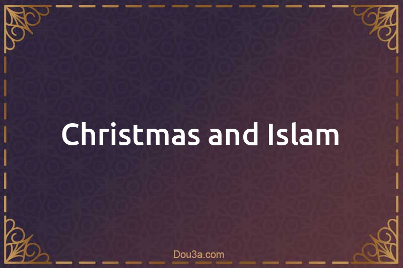 Christmas and Islam