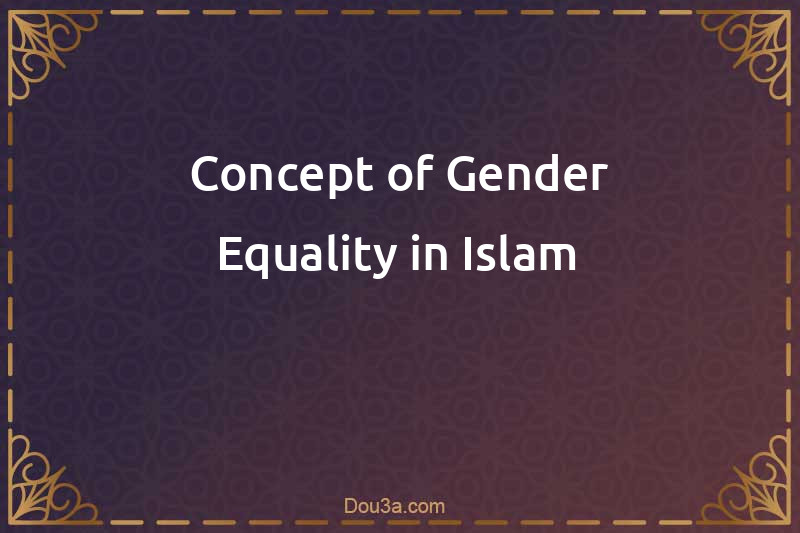 Concept of Gender Equality in Islam