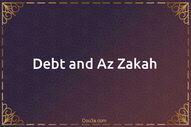 Debt and Az-Zakah