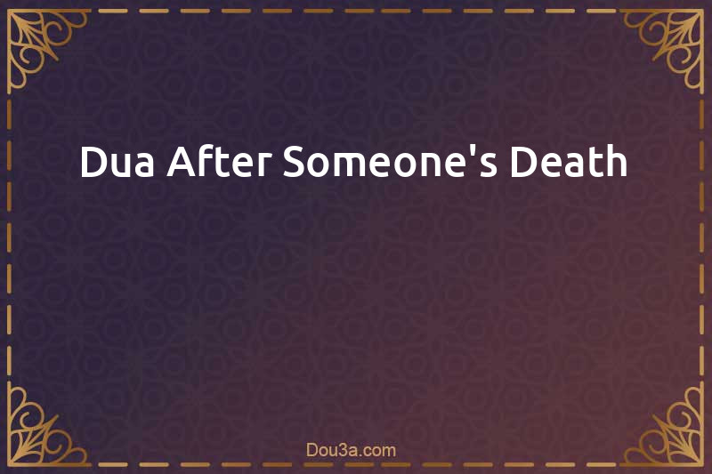 Dua After Someone's Death 