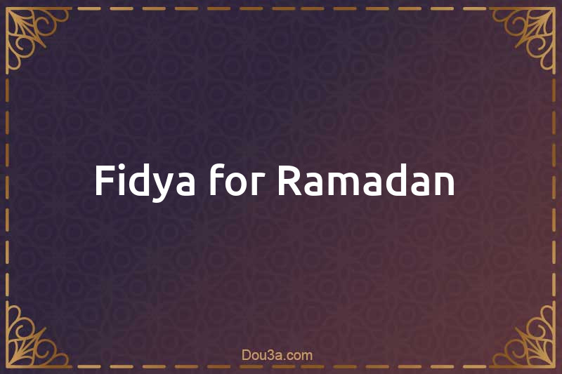 Fidya for Ramadan 