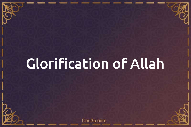 Glorification of Allah