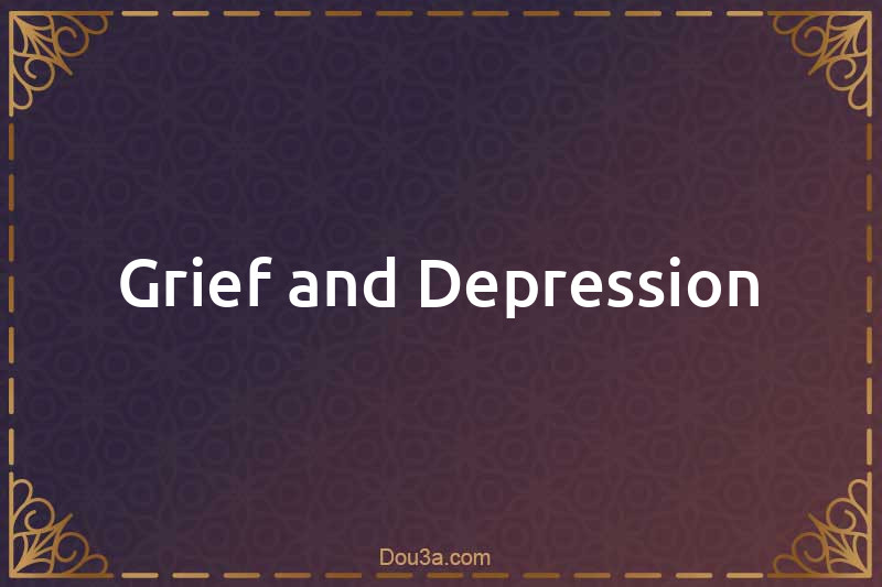 The phenomenon of grief and depression