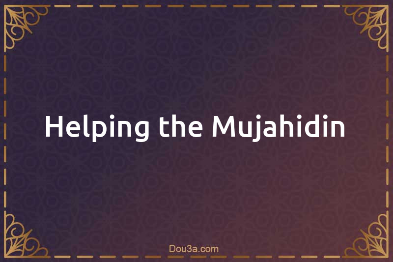 Helping the Mujahidin