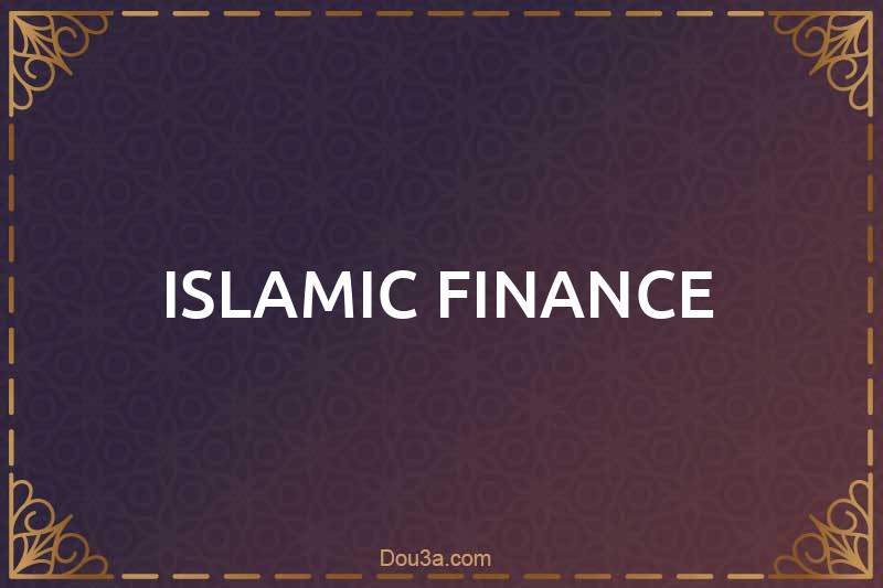ISLAMIC FINANCE