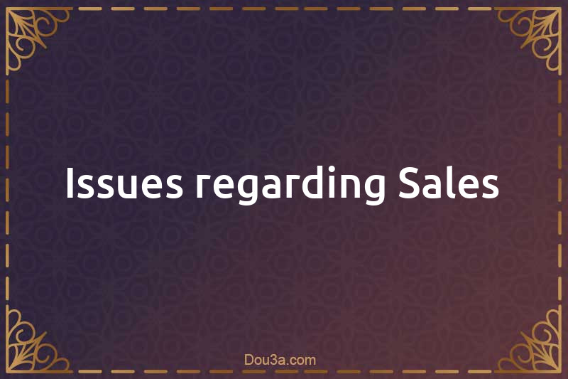 Issues regarding Sales