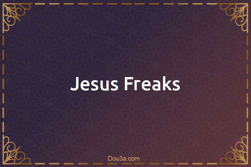 Jesus Freaks