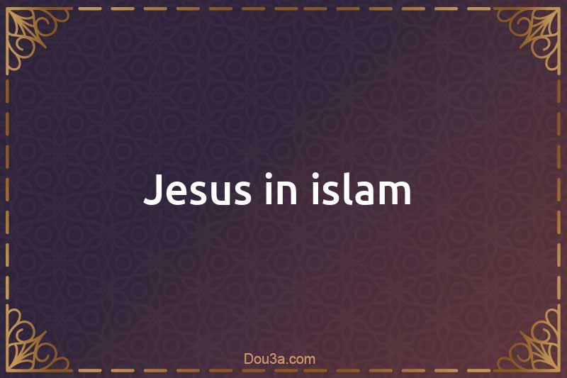 Jesus in islam 