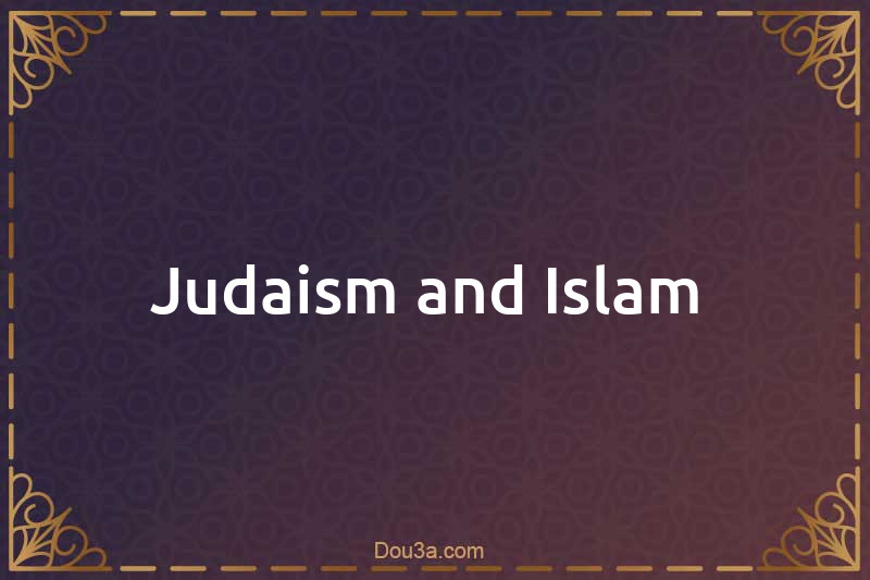 Judaism and Islam 