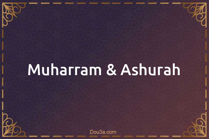 Muharram & Ashurah