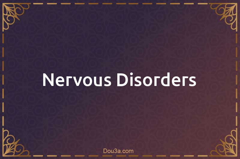 Nervous Disorders
