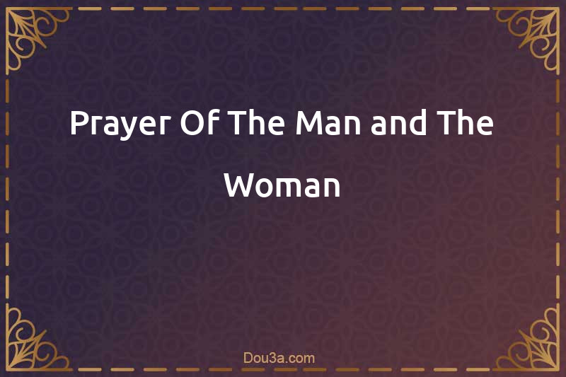 Prayer Of The Man and The Woman