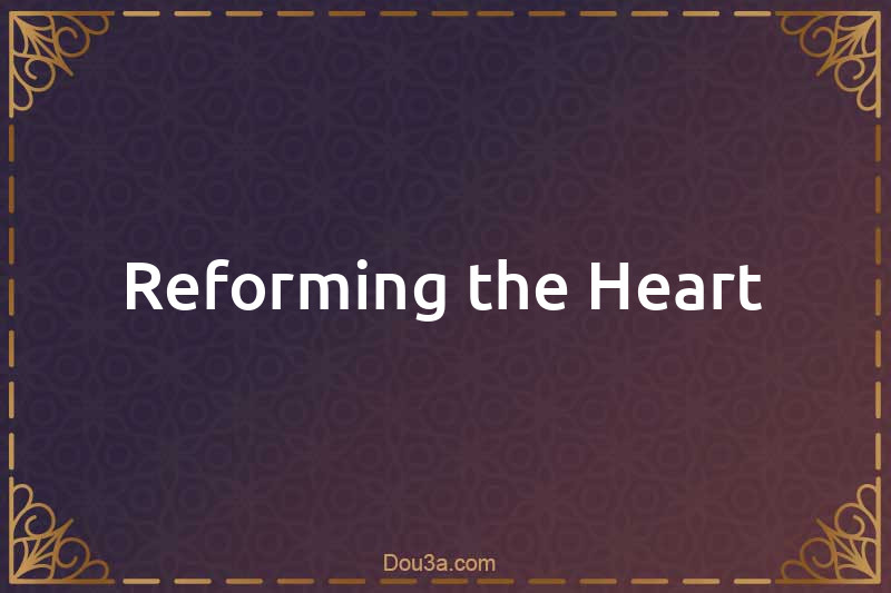 Reforming the Heart