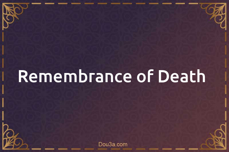 Remembrance of Death 