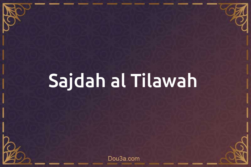 Sajdah al-Tilawah 