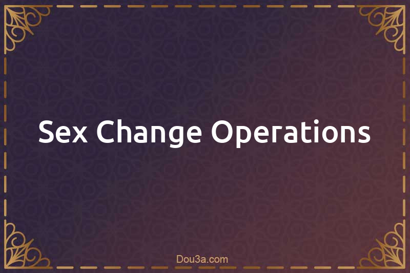 Sex-Change Operations