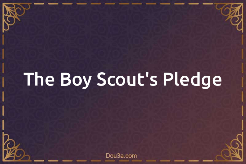 The Boy Scout's Pledge