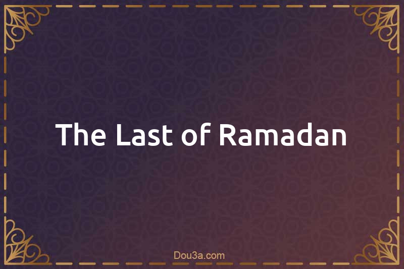 The Last of Ramadan