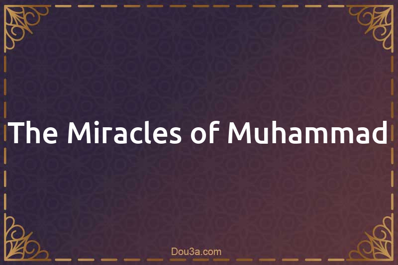 The Miracles of Muhammad