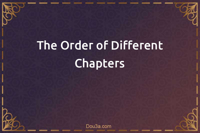 The Order of Different Chapters