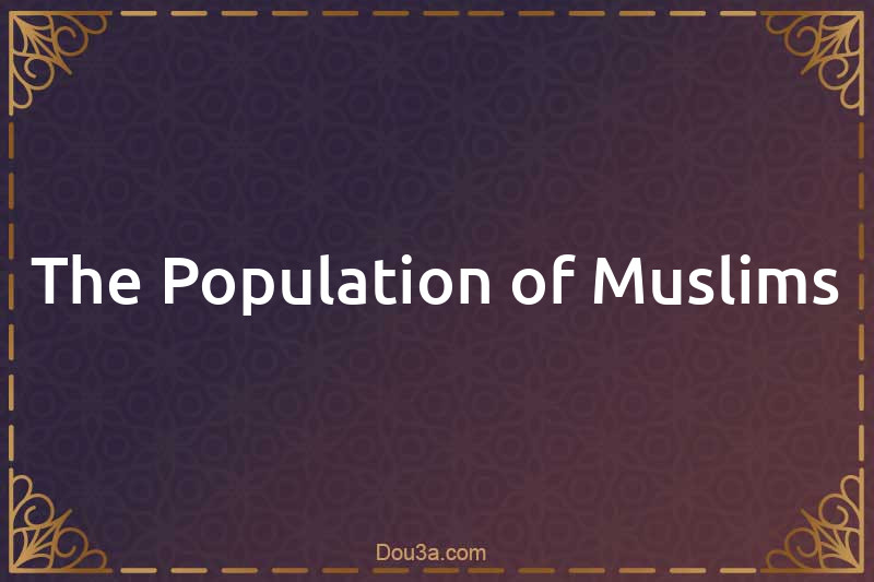 The Population of Muslims