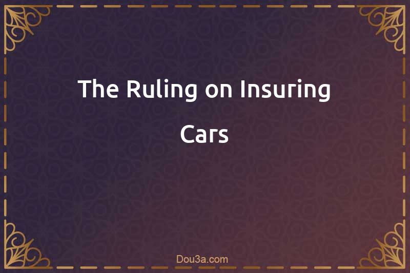 The Ruling on Insuring Cars