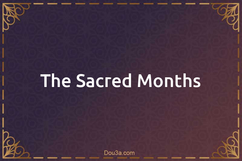 The Sacred Months