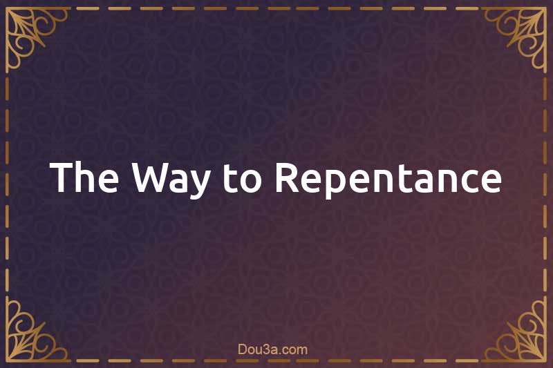 The Way to Repentance