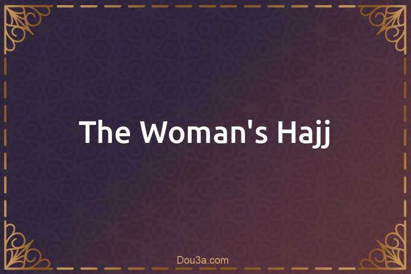 The Woman's Hajj