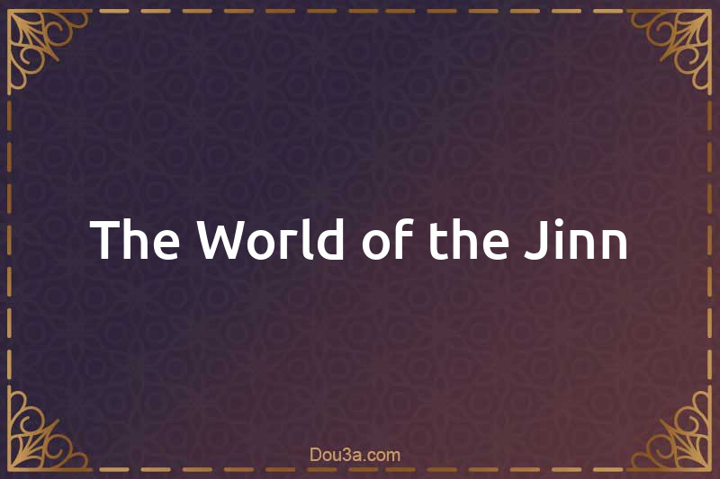 The World of the Jinn