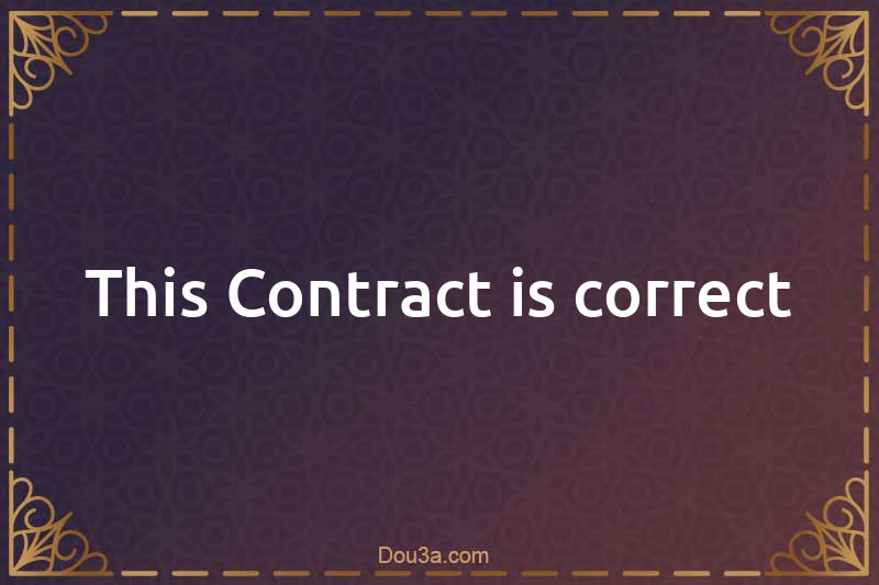 This Contract is correct