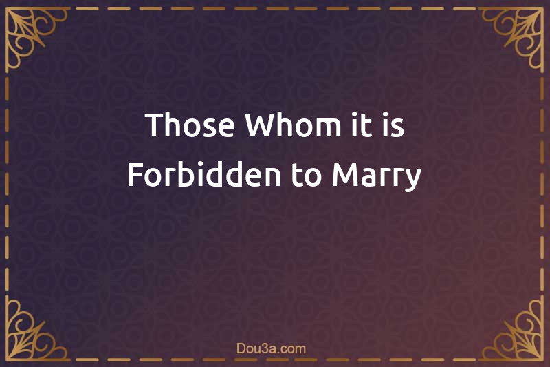 Those Whom it is Forbidden to Marry