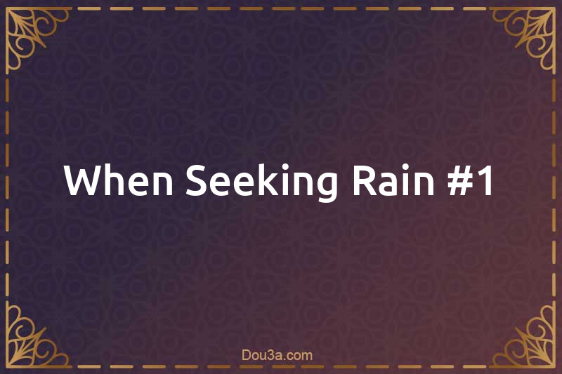 Dua when seeking rain