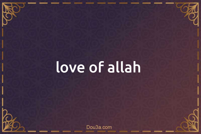 love of allah 