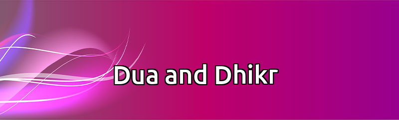 Dua and Dhikr 