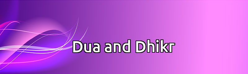 Dua and Dhikr 