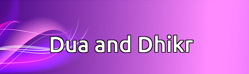 Dua and Dhikr 