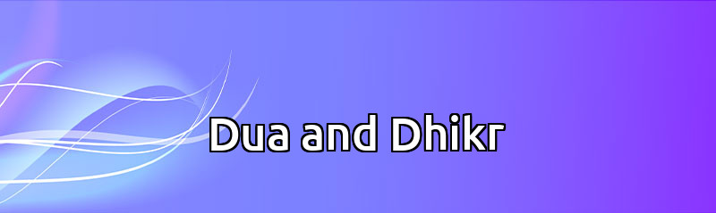 Dua and Dhikr 