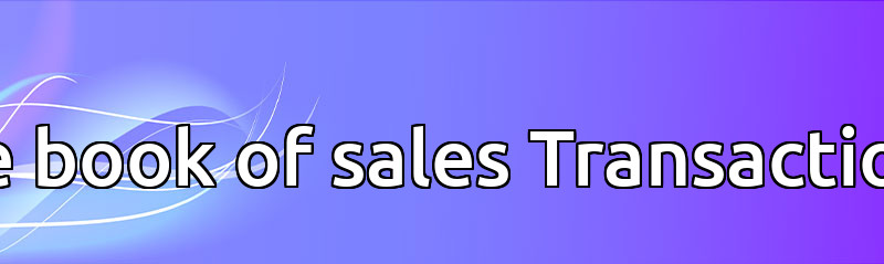 the book of sales Transactions